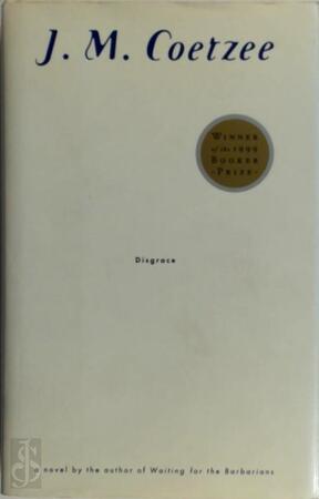 Disgrace - J.M. Coetzee Disgrace - J.M. Coetzee