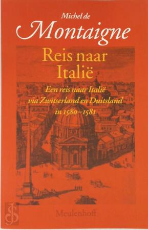 Reis naar Italie - Michel de Montaigne Reis naar Italie - Michel de Montaigne