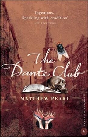 The Dante Club - Matthew Pearl The Dante Club - Matthew Pearl