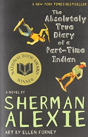 Absolutely true diary of a part-time indian - Sherman Alexie