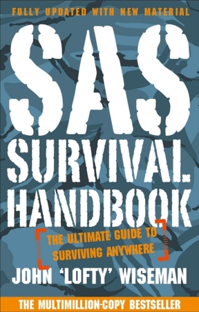 Sas survival handbook (updated edn) - John 'Lofty' Wiseman Sas survival handbook (updated edn) - John 'Lofty' Wiseman