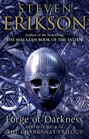 Kharkanas (01): forge of darkness - Steven Erikson Kharkanas (01): forge of darkness - Steven Erikson