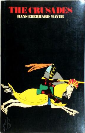 The Crusades - Hans Eberhard Mayer The Crusades - Hans Eberhard Mayer