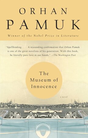 The Museum of Innocence - Orhan Pamuk