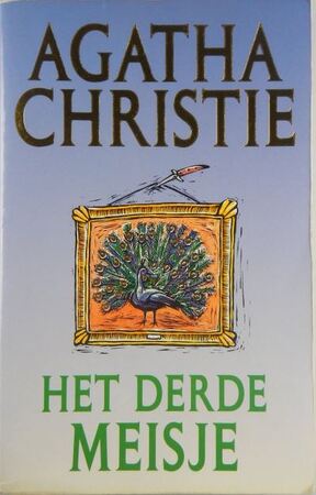 Het derde meisje - Agatha Christie, H. Tromp Het derde meisje - Agatha Christie, H. Tromp