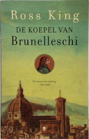 De koepel van Brunelleschi - Ross King, Ronald Jonkers De koepel van Brunelleschi - Ross King, Ronald Jonkers