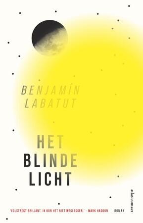 Het blinde licht - Benjamín Labatut Het blinde licht - Benjamín Labatut