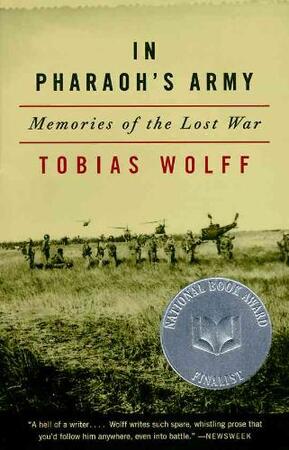 In Pharaoh's Army - Tobias Wolff In Pharaoh's Army - Tobias Wolff