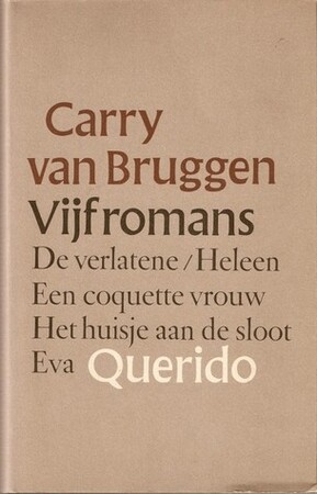 Vijf romans - Carry van Bruggen Vijf romans - Carry van Bruggen