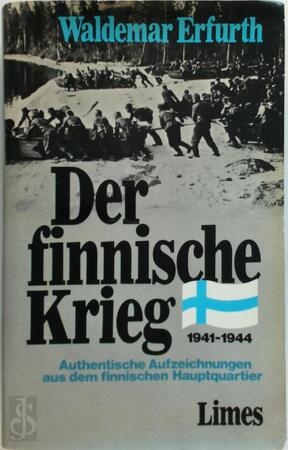 Der finnische Krieg, 1941-1944 - Waldemar Erfurth Der finnische Krieg, 1941-1944 - Waldemar Erfurth