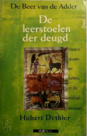 De Beet Van de Adder / Deel 1 - De leerstoelen der jeugd - Hubert Dethier