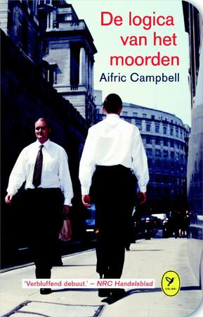 De logica van het moorden - Aifric Campbell De logica van het moorden - Aifric Campbell