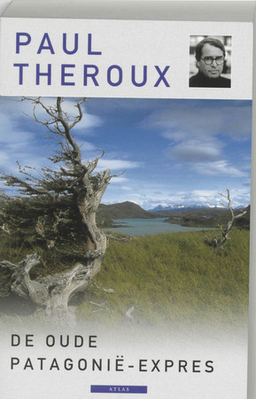 De oude Patagonie-express - P. Theroux