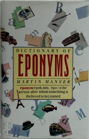 Dictionary of eponyms - Martin H. Manser