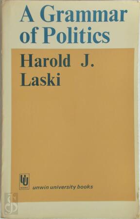 A Grammar of Politics - Harold Joseph Laski