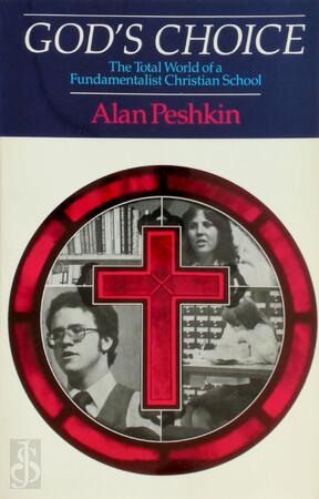 God's Choice - Alan Peshkin