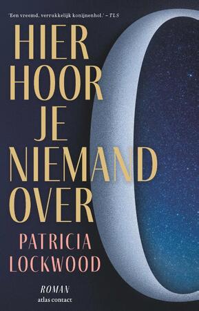 Hier hoor je niemand over - Patricia Lockwood Hier hoor je niemand over - Patricia Lockwood