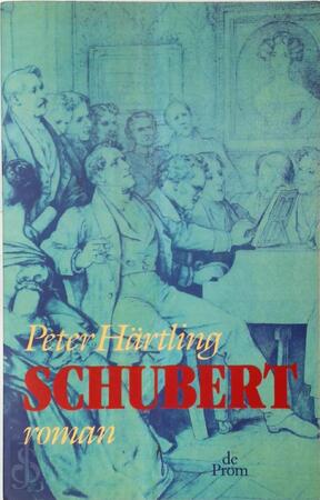 Schubert - Peter Härtling, Hans Hom Schubert - Peter Härtling, Hans Hom