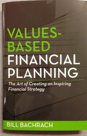 Values-based financial planning: de kunst om een inspirerende financiële strategie te creëren - Bill Bachrach