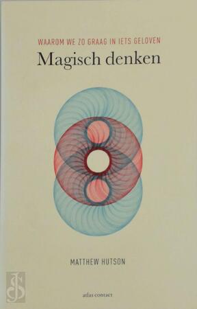 Magisch denken - Matthew Hutson Magisch denken - Matthew Hutson