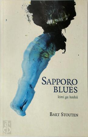 Sapporo blues - kimi ga hoshii - Bart Stouten