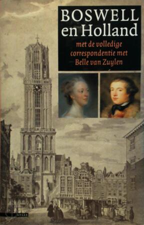 Boswell in Holland - James Boswell Boswell in Holland - James Boswell