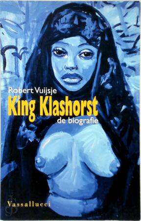 King Klashorst - Robert Vuijsje King Klashorst - Robert Vuijsje