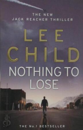 Nothing to lose - Lee Child