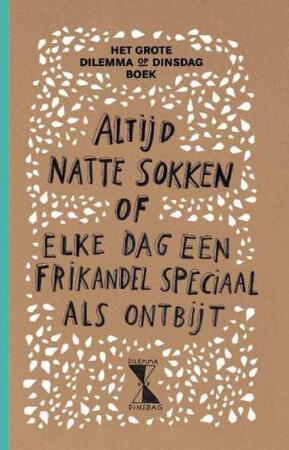 Het grote dilemma op dinsdag boek - Dinsdag Het grote dilemma op dinsdag boek - Dinsdag