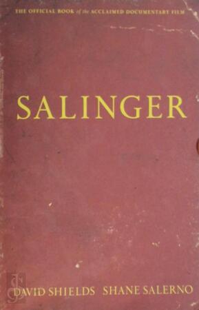 The Private War of J. D. Salinger - David Shields