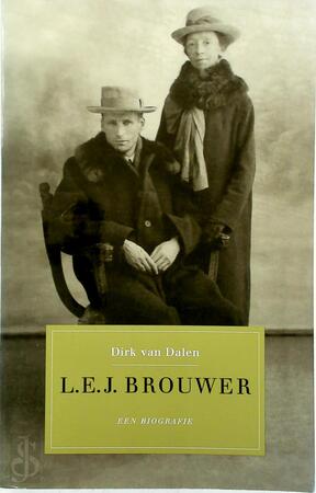 L.E.J. Brouwer 1881-1966 - Dirk van Dalen