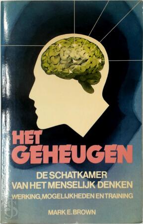 Het geheugen - Mark E. Brown Het geheugen - Mark E. Brown