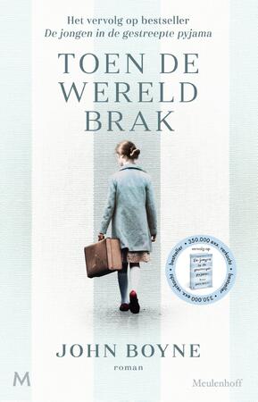 Toen de wereld brak - John Boyne Toen de wereld brak - John Boyne