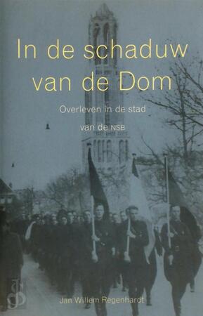 In de schaduw van de Dom - J.W. Regenhardt