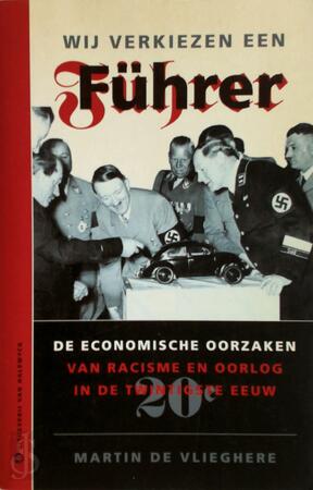 Wij verkiezen een Führer - Martin de Vlieghere