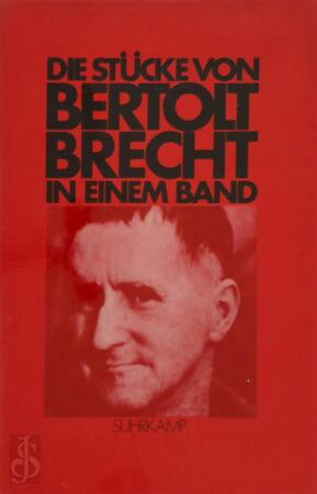 Die Stücke von Bertolt Brecht in Einem Band - Bertolt Brecht
