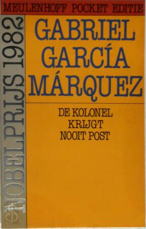 De kolonel krijgt nooit post - Gabriel Garcia Marquez