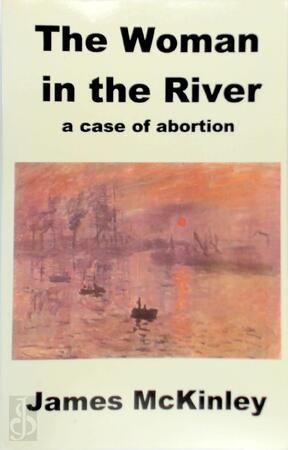 The Woman in the River - James McKinley
