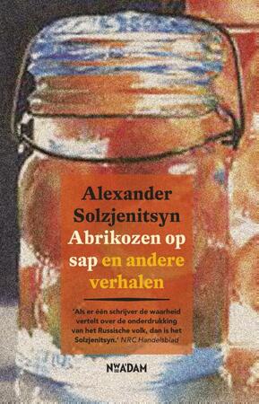Abrikozen op sap - Alexander Solzjenitsyn Abrikozen op sap - Alexander Solzjenitsyn