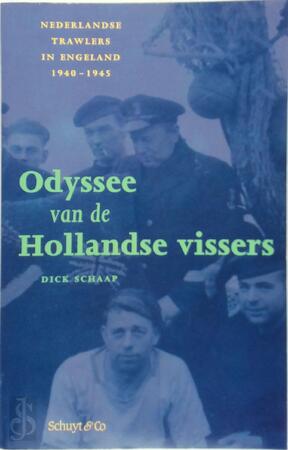 Odyssee van de Hollandse vissers - Dick Schaap Odyssee van de Hollandse vissers - Dick Schaap