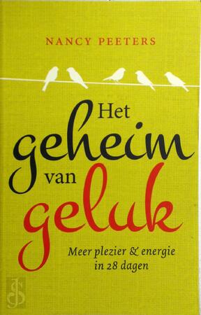 Het geheim van geluk - Nancy Peeters