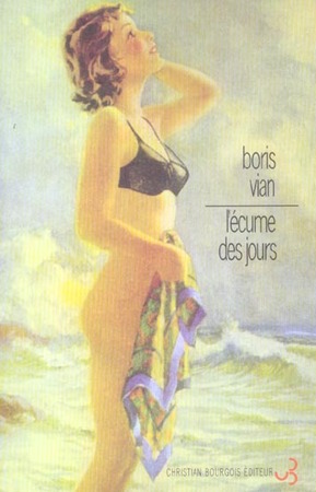 L'écume des jours - Boris Vian