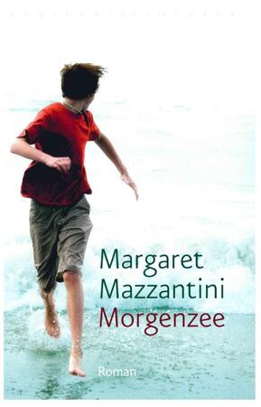 Morgenzee - Margaret Mazzantini Morgenzee - Margaret Mazzantini