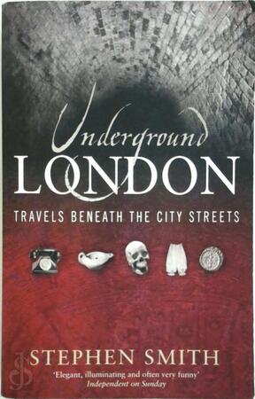 Underground London - Stephen Smith