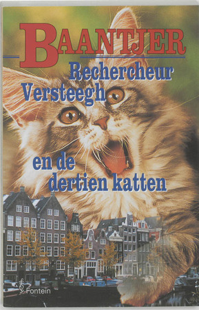 Rechercheur Versteegh en de dertien katten - A.C. Baantjer Rechercheur Versteegh en de dertien katten - A.C. Baantjer