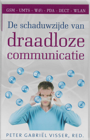De schaduwzijde van draadloze communicatie - P.G. Visser
