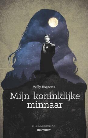 Mijn koninklijke minnaar - Willy Bogaerts
