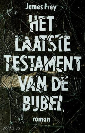 Het laatste testament van de Bijbel - James Frey Het laatste testament van de Bijbel - James Frey