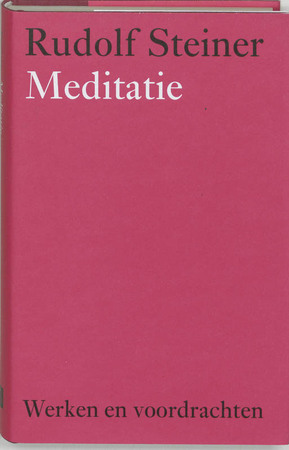 Meditatie - Rudolf Steiner Meditatie - Rudolf Steiner