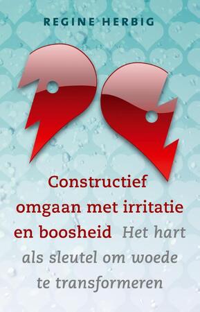 Constructief omgaan met irritatie en boosheid - Regine Herbig